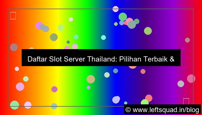 grafik daftar slot server thailand