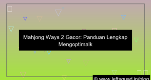 desain mahjong ways 2 gacor