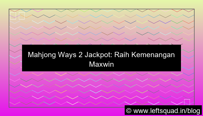 visual mahjong ways 2 jackpot