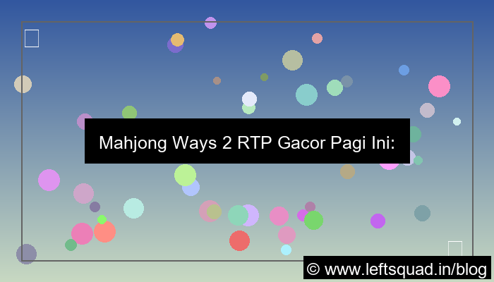 desain mahjong ways 2 rtp gacor pagi ini