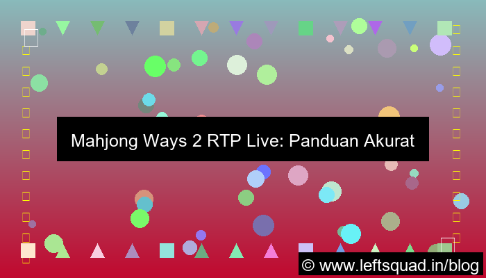 mahjong ways 2 rtp live