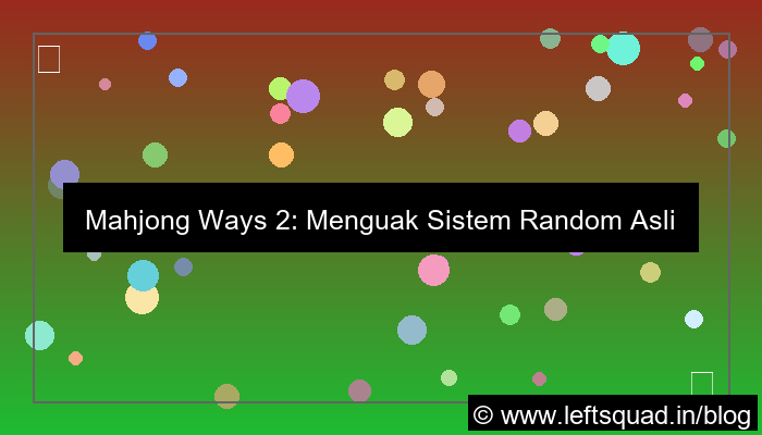 mahjong ways 2 sistem random asli