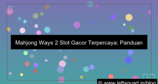 mahjong ways 2 slot gacor terpercaya