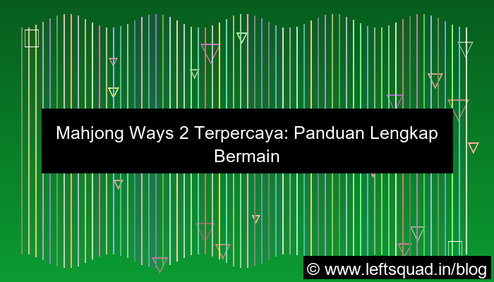 mahjong ways 2 terpercaya