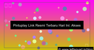 pintuplay link resmi terbaru hari ini