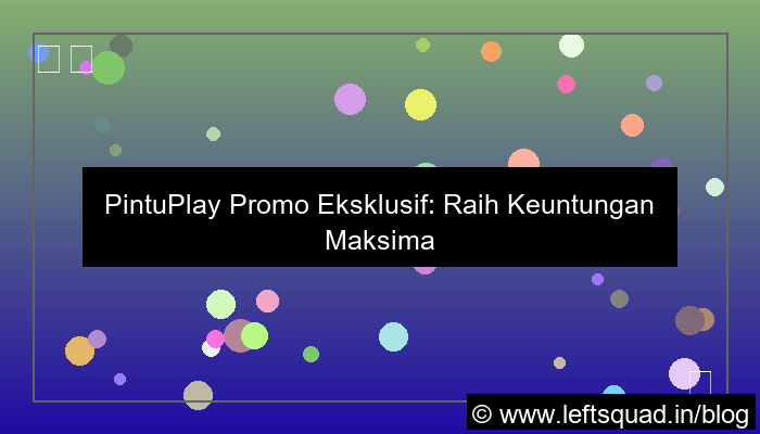pintuplay promo eksklusif