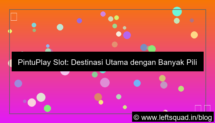 visual pintuplay slot banyak pilihan