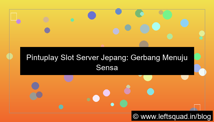 desain pintuplay slot server jepang