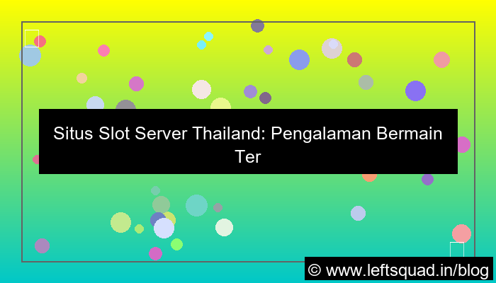 situs slot server thailand