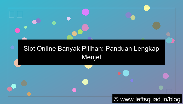 slot online banyak pilihan