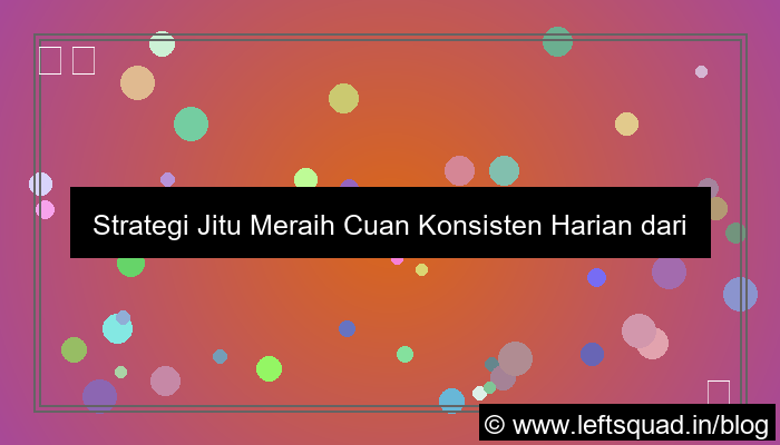 desain slot online cuan konsisten harian