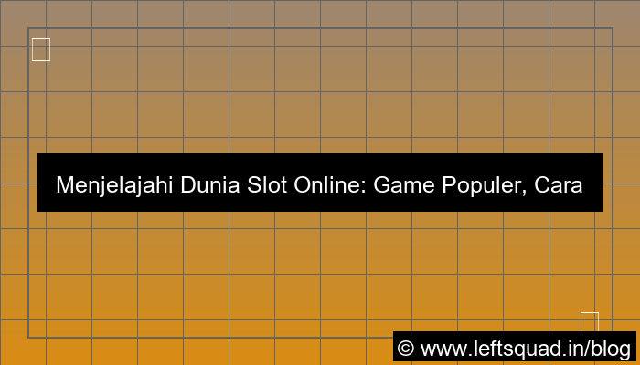 grafik slot online game populer dunia