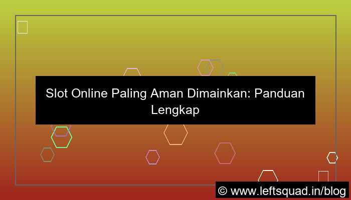 gambar slot online paling aman dimainkan