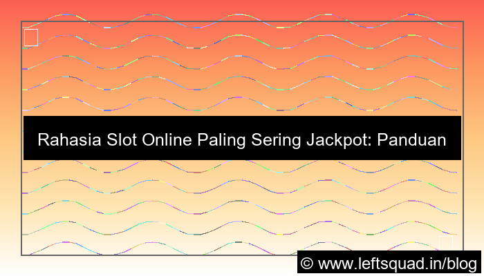 grafik slot online paling sering jackpot