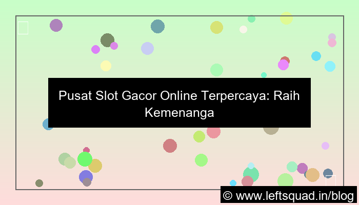 slot online pusat slot gacor