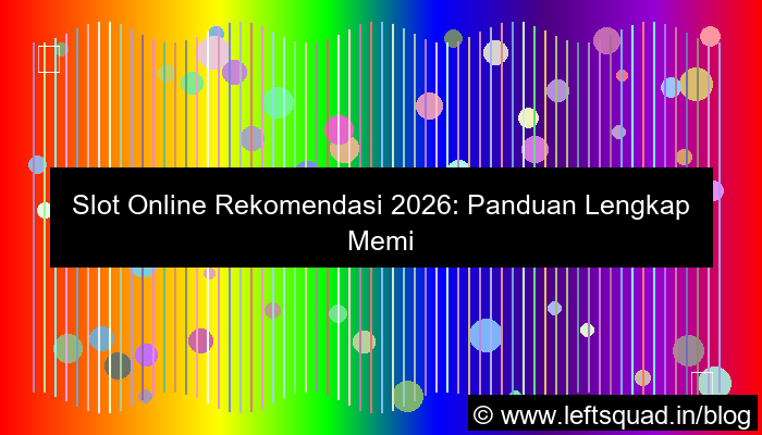 slot online rekomendasi 2026