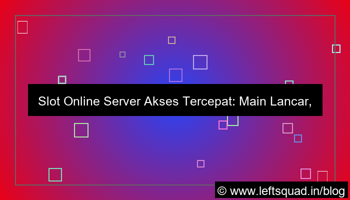 visual slot online server akses tercepat