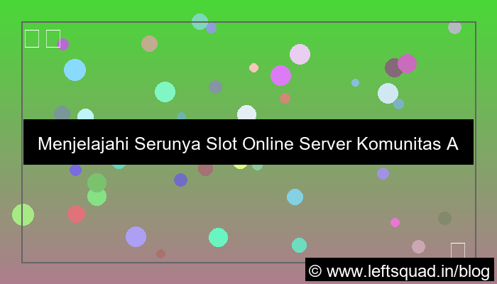 gambar slot online server komunitas aktif