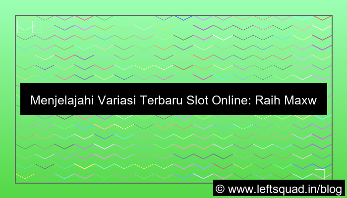 slot online variasi terbaru
