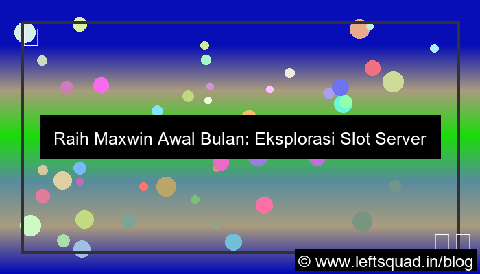 gambar slot server internasional awal bulan