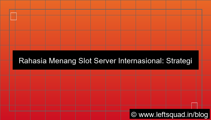 gambar slot server internasional diskusi strategi menang