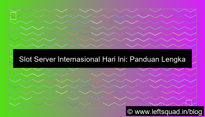desain slot server internasional hari ini