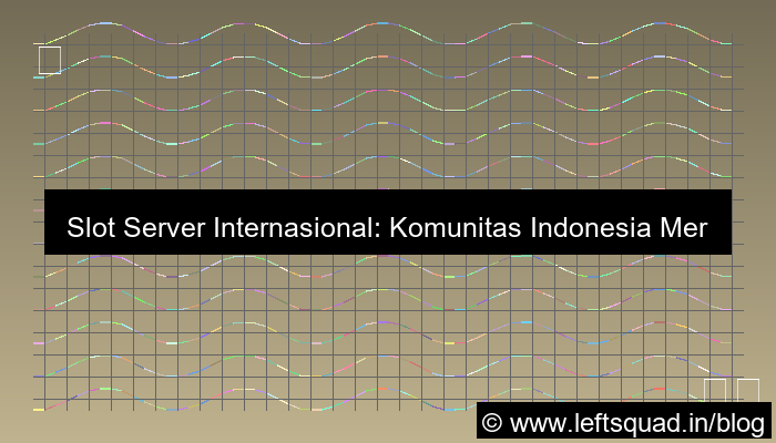 slot server internasional komunitas indonesia