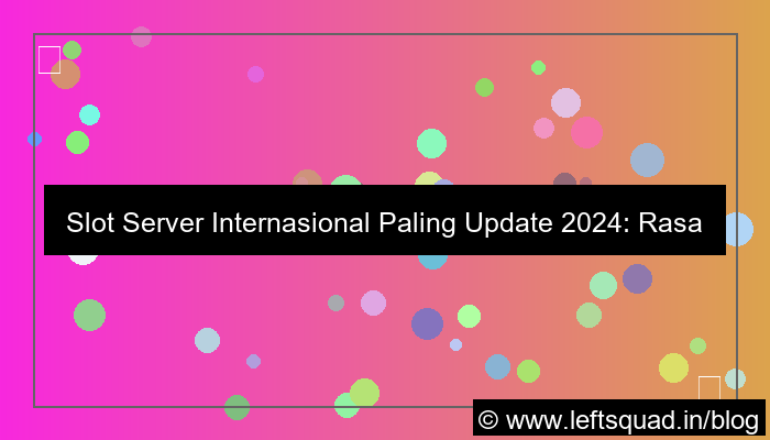 gambar slot server internasional paling update