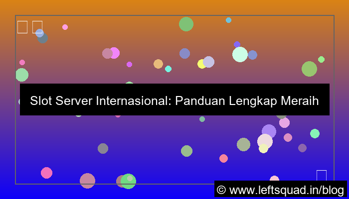 slot server internasional panduan maxwin