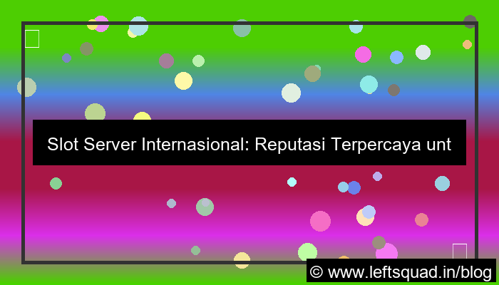 grafik slot server internasional reputasi terpercaya dunia