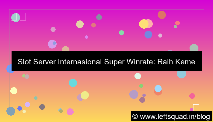 slot server internasional super winrate
