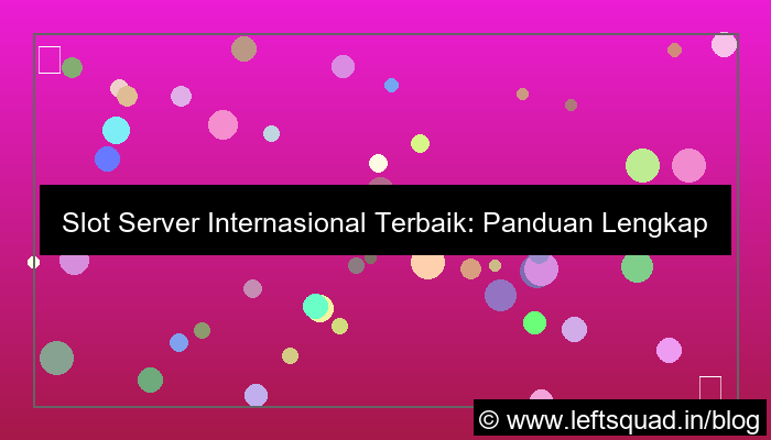 desain slot server internasional terbaik