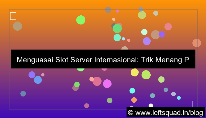 slot server internasional trik menang profesional