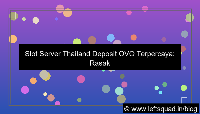 slot server thailand deposit ovo