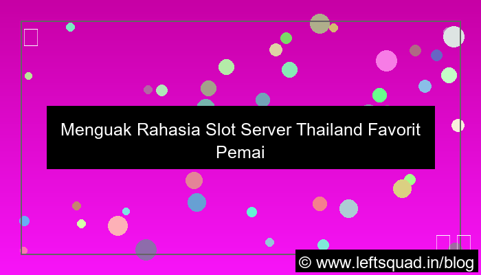 visual slot server thailand favorit pemain