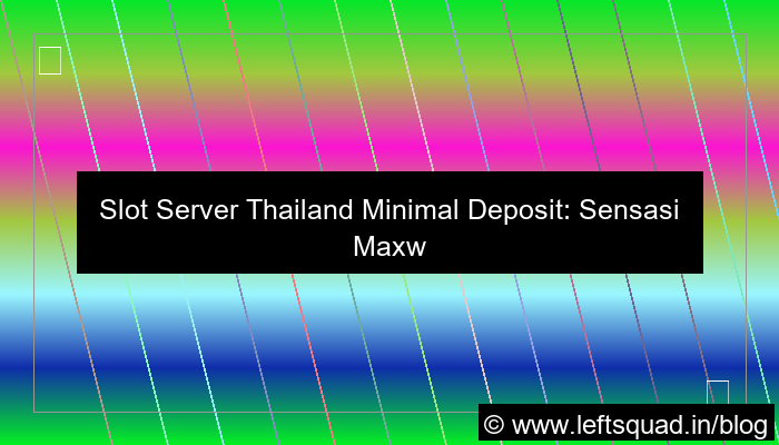visual slot server thailand minimal deposit