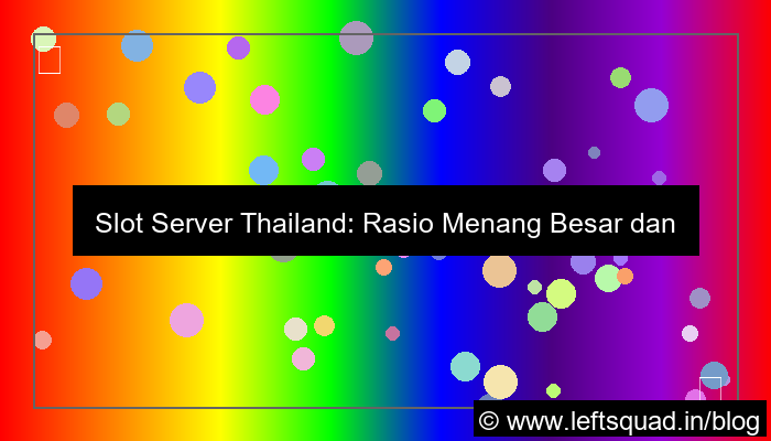 slot server thailand rasio menang besar