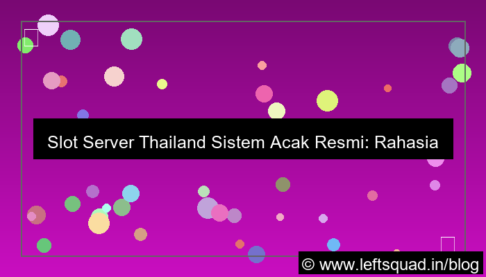 grafik slot server thailand sistem acak resmi