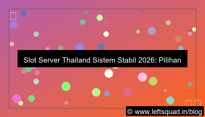 visual slot server thailand sistem stabil 2026