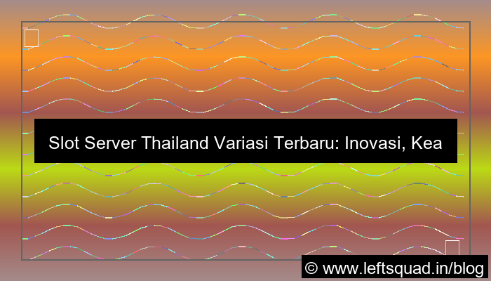 slot server thailand variasi terbaru
